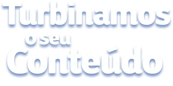 TITULO-TURBINAMOS-O-SEU-CONTEÚDO